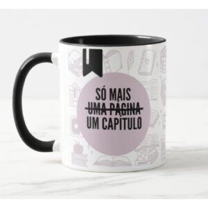 Caneca Livros Leitor Leitura Só Mais Uma Página Um Capítulo - Oferta na Shopee