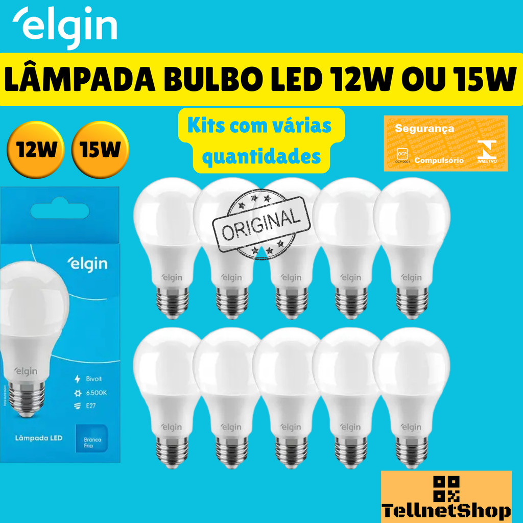Kits 02 a 10 Quantidades Lâmpadas Bulbo Led 12W ou 15W 6.500K Bivolt Elgin Escolha Seu Kit Kits 02 a 10 Quantidades Lâmpadas Bulbo Led 12W ou 15W 6.500K Bivolt Elgin Escolha Seu Kit