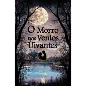 O Morro dos Ventos Uivantes | Emily Brontë - Oferta na Shopee