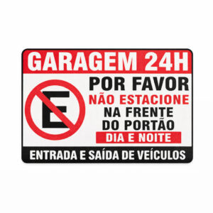 Placa Proibido Estacionar Garagem 24h Não Estacione Frente ao Portão Residencial e Comercial - Oferta na Shopee