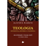 Teologia Sistemática, Histórica E Filosófica Alister Mcgrath