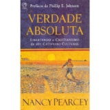 Verdade Absoluta – Nancy Pearcey