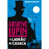 Livro – Arsène Lupin, o ladrão de casaca – Capa comum – Principis