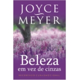 Livro Beleza em Vez de Cinzas | Joyce Meyer