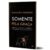 Somente Pela Graça | Sinclair B. Ferguson