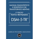 Livro -Manual diagnóstico e estatístico de transtornos mentais – dsm-5-tr – Artmed Editora