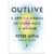 Livro Outlive: A arte e a ciência de viver mais e melhor, por Peter Attia e Bill Gifford – Intrínseca
