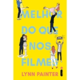 Livro Melhor do que nos filmes, por Lynn Painter – Intrínseca