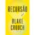 Livro Recursão, por Blake Crouch – Intrínseca