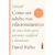 Livro Como ser adulto nos relacionamentos: As cinco lições para um amor saudável e duradouro David Richo – Intrínseca