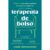 Livro Terapeuta De Bolso Liberte-se de velhos padrões e transforme sua vida Annie Zimmerman