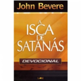 A Isca De Satanás  – Devocional