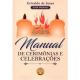 Manual De Cerimônias E Celebrações | Pr. Erivaldo De Jesus