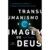 Livro Transumanismo e a Imagem de Deus | Jacob Shatzer