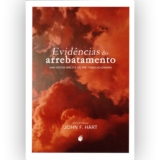 Livro Evidências do Arrebatamento | John F. Hart
