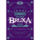 Livro – Os sonhos na casa da bruxa e outros contos – Capa comum – Principis