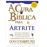 A Cura Bíblica Para Artrite | Don Colbert