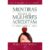 Mentiras em Que as Mulheres Acreditam e a Verdade Que as Liberta