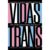 VIDAS TRANS – ASTRAL CULTURAL