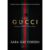 Livro Casa Gucci – Uma História de Glamour, Ganância, Loucura e Morte