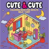 Cute & Cute Coloring Book for Adults – Bold Easy – Livro de Colorir Adulto