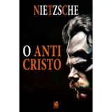 O Anticristo –  Nietzsche