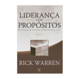Liderança com Propósitos | Rick Warren