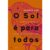 Livro O sol é para todos – José Olympio