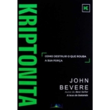 Livro Kriptonita | John Bevere