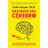 Destrave seu cérebro – Editora Sextante