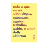 Tudo o que eu sei sobre o amor
