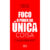 FOCO O PODER DA ÚNICA COISA ENCONTRE O SEU PROPÓSITO E OBTENHA RESULTADOS EXTRAORDINÁRIOS