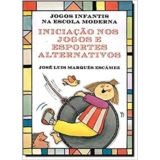 Iniciação nos jogos e esportes alternativos