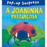 Livro Pop-up A joaninha preguiçosa