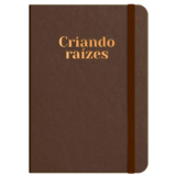 Moleskine | Criando Raízes | Bronze | Viviane Martinello