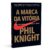 Livro A marca da vitória: A autobiografia do criador da Nike