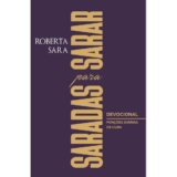 Devocional Saradas Para Sarar | 365 Dias | Roberta Sara