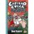 CAPITÃO CUECA E A GRANDE E DESAGRADÁVEL BATALHA DO MENINO BIÔNICO MELECA SECA – EM CORES! – VOL. 6 – PARTE 1