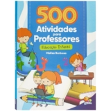 500 Atividades para Professores | Educação Infantil