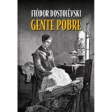 Gente Pobre | Fiódor Dostoiévski